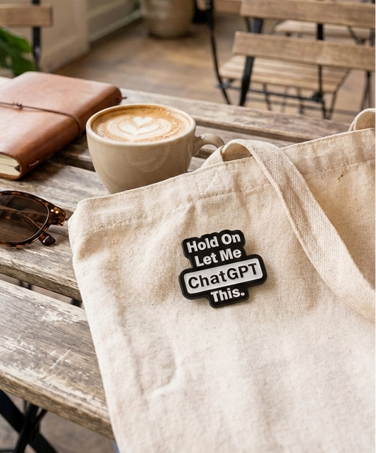 Hold On, Let Me ChatGPT This Pin