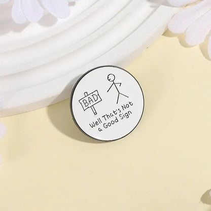 Lil Bad Sign Pin