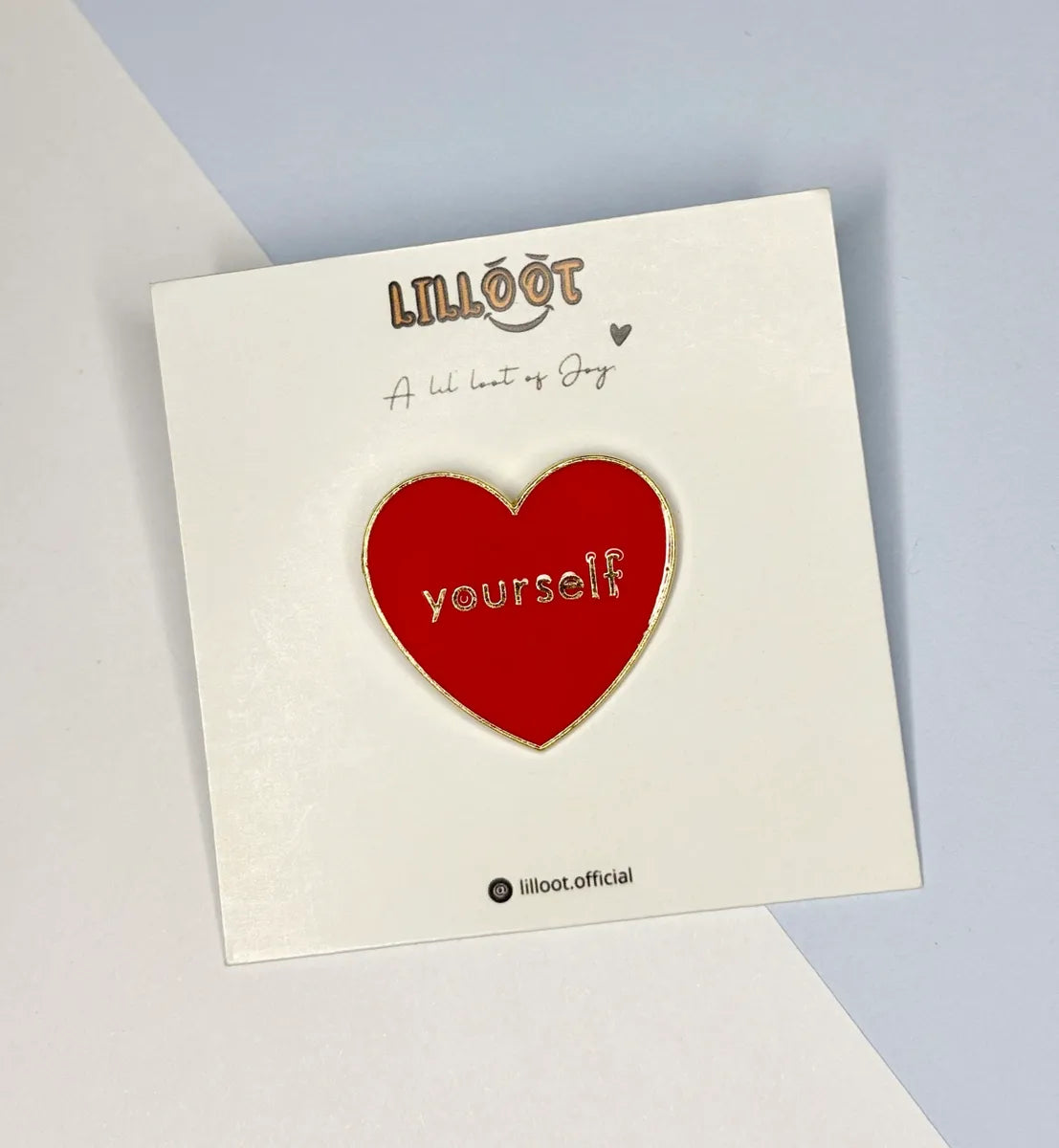 Lil Love Yourself Pin
