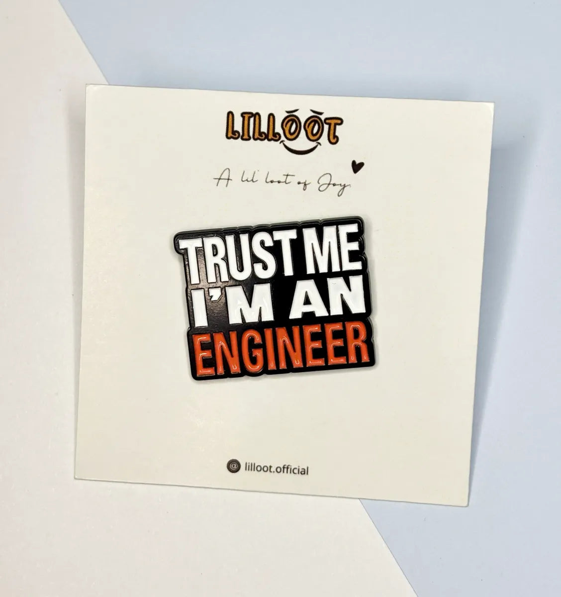 Lil Engineer’s Trust Pin