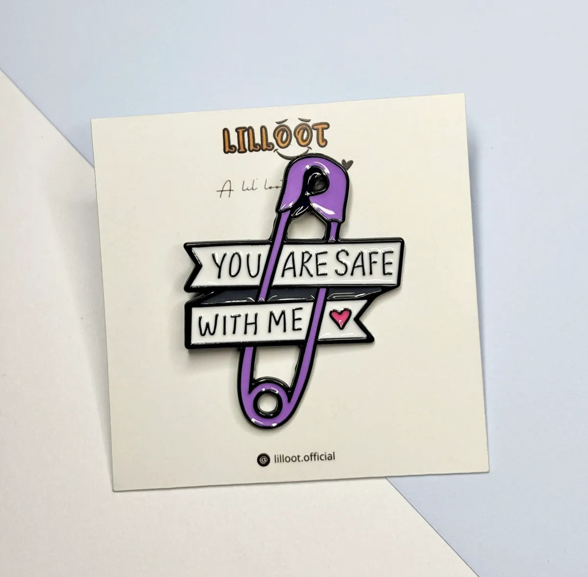 Lil Safe With Me Pin